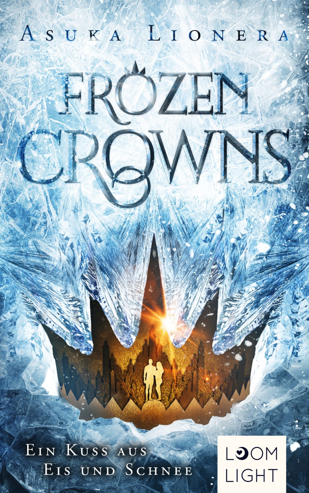 Frozen Crowns (1): Ein Kuss aus Eis und Schnee