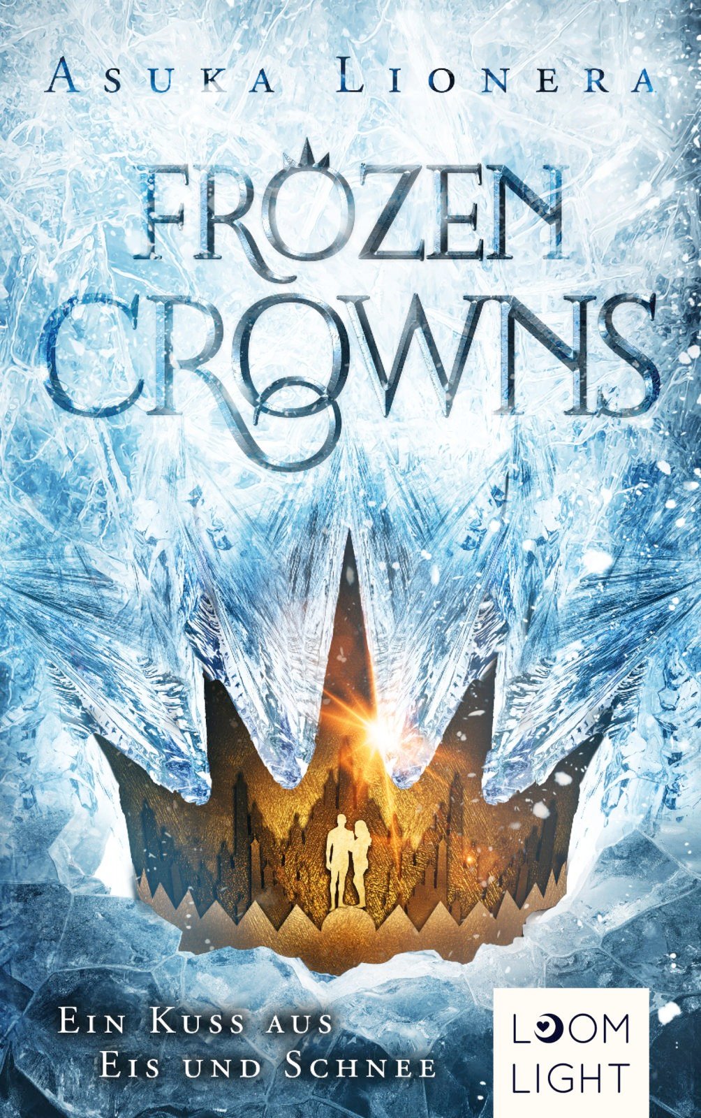 Frozen Crowns (1): Ein Kuss aus Eis und Schnee