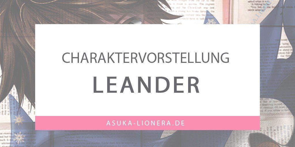 Charaktervorstellung Leander